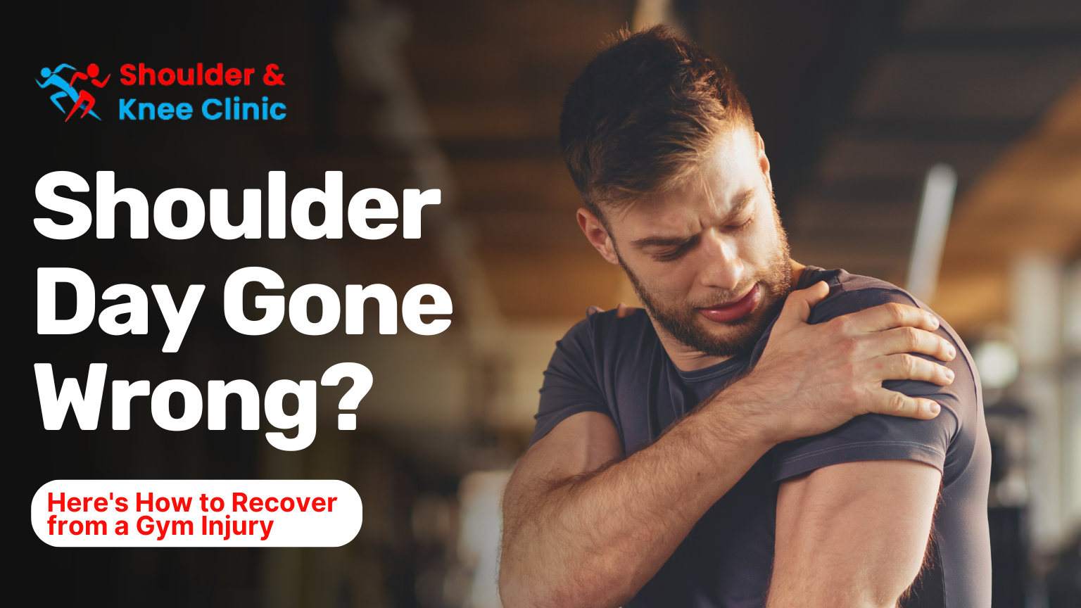 Shoulder Day Gone Wrong – How to Recover from a Gym Injury.